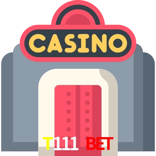 T111 Bet