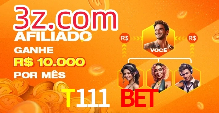 T111 Bet